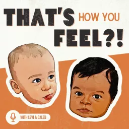 That's How You Feel?! Podcast artwork