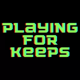 Playing For Keeps Podcast artwork