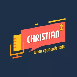 Christian² Podcast