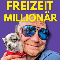 Freizeit Millionär Podcast - Freiheit durch die Kurzzeitvermietung