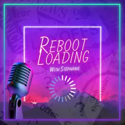 Reboot Loading Podcast artwork