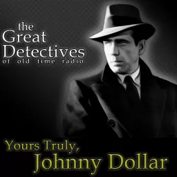 The Great Detectives Present Yours Truly Johnny Dollar (Old Time Radio)