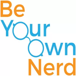 Be Your Own Nerd | Technology Help and Advice Podcast | I Help Make The Tech In Your Life Fun Again artwork