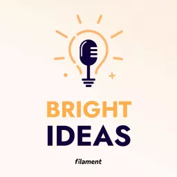 Bright Ideas Podcast artwork