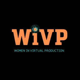 Women in Virtual Production Podcast artwork