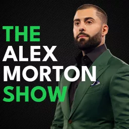 The Alex Morton Show Podcast artwork