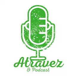 Atravez - O Podcast artwork