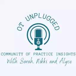 OT Unplugged: Community of Practice Insights