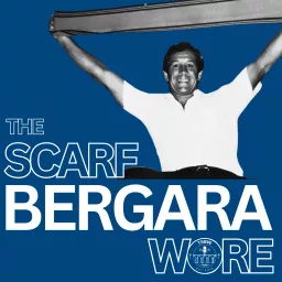 The Scarf Bergara Wore Podcast artwork