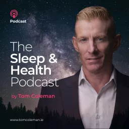 The Sleep & Health Podcast artwork
