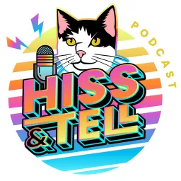 Hiss & Tell: Cat Behavior and Beyond Podcast artwork