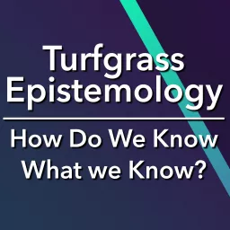 Turfgrass Epistemology