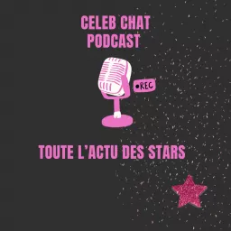 Celeb chat podcast artwork