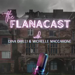 The Flanacast