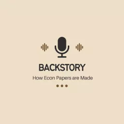 Backstory: How Research Papers in Economics Get Made Podcast artwork