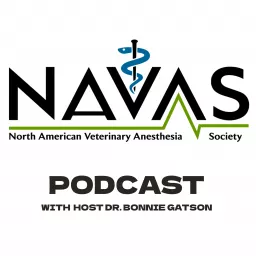 North American Veterinary Anesthesia Society Podcast