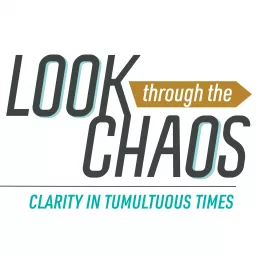 Look Through The Chaos Podcast artwork