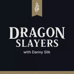 Dragon Slayers Podcast artwork