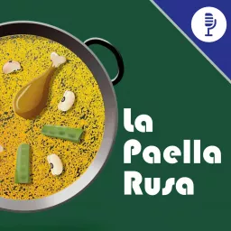 La Paella Rusa Podcast artwork