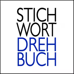 Stichwort Drehbuch Podcast artwork