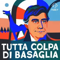 Tutta colpa di Basaglia Podcast artwork