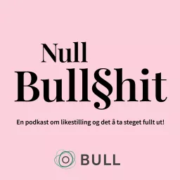 Null Bull§hit av Bull Podcast artwork