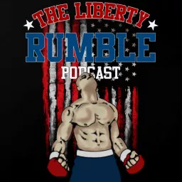 The Liberty Rumble Podcast artwork