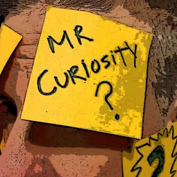 Mr. Curiosity Podcast artwork