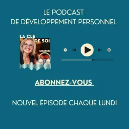 Julita Beautrix : La clé de soi, le podcast pour mieux se comprendre et mieux comprendre les autres