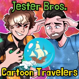 Jester Bros. Cartoon Travelers Podcast artwork