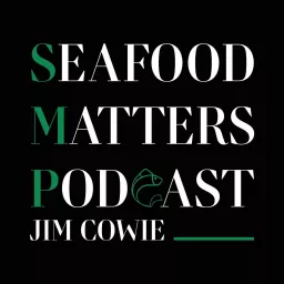 Seafood Matters Podcast artwork