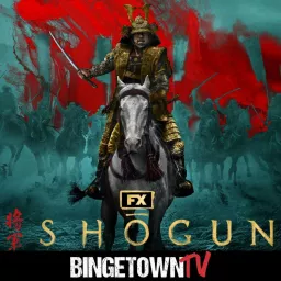 Shogun: A BingetownTV Podcast artwork