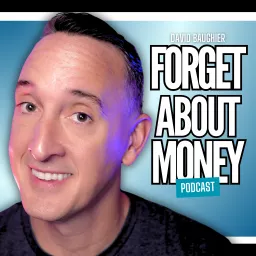 Forget About Money Podcast artwork