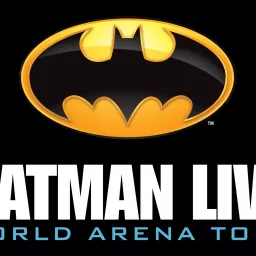 Batman Live - World Arena Tour Podcast artwork