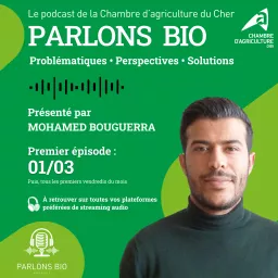 Le podcast BIO de la Chambre d'agriculture du Cher