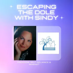 Escaping the Dole with Sindy Podcast artwork