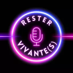 Rester Vivante(s). Le podcast pour combattre les idées reçues sur les violences dans le couple artwork