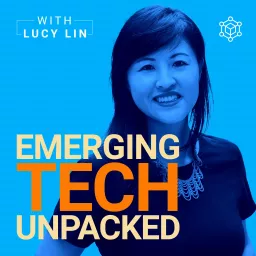 Emerging Tech Unpacked Podcast artwork