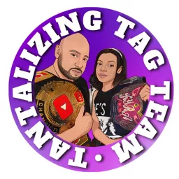 Tantalizing Tag Team : A Dad & Daughter Wrestling Podcast artwork