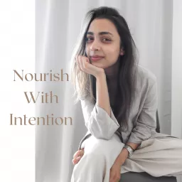 Nourish with Intention Podcast artwork