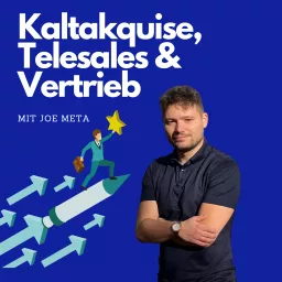 Kaltakquise, Telesales und Vertrieb Podcast artwork