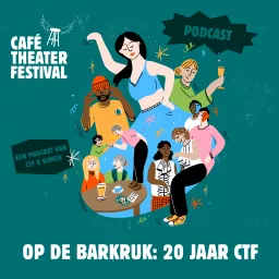 Café Theater Festival | Op de barkruk Podcast artwork