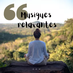 Musiques relaxantes / Relaxing Music