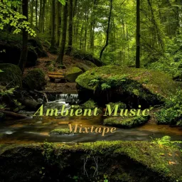 冥想正念 | 享受一小时的静谧安然（Ambient Music Mixtape) Podcast artwork