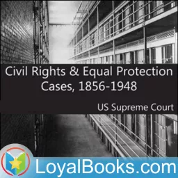 Civil Rights and Equal Protection Cases 1856-1948 by United States Supreme Court