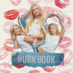 Burn Book Podcast artwork