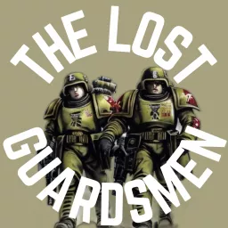 The Lost Guardsmen Podcast artwork