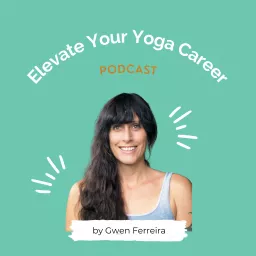 Elevate Your Yoga Career Podcast artwork