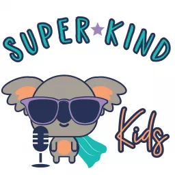 SuperKind Kids Podcast artwork