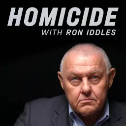 Homicide with Ron Iddles Podcast artwork